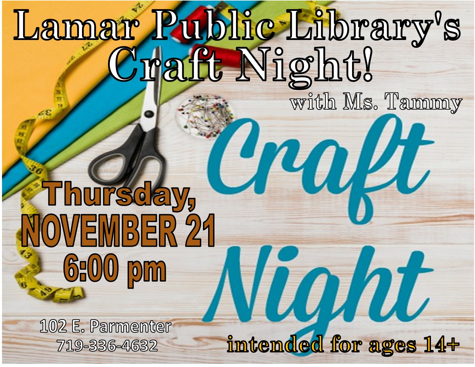 Craft Night. Ages 14 and up. 6 p.m. Thursday, Nov. 21.