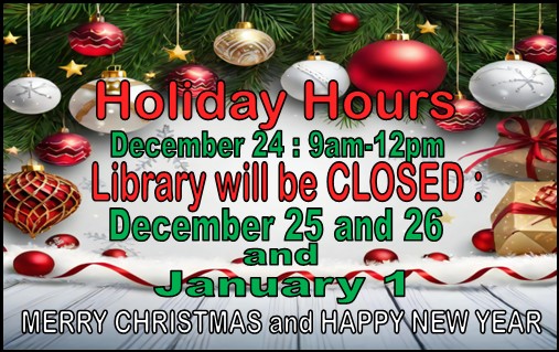 Lamar Public Library hours on Dec. 24 will be 9 a.m. to noon. The library will be closed Dec. 25 and 26 for Christmas and Jan. 1 for New Year's Eve.