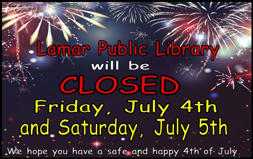 The Library will be closed Friday, July 4th, and Saturday, July 5th, for the Independence Day weekend.