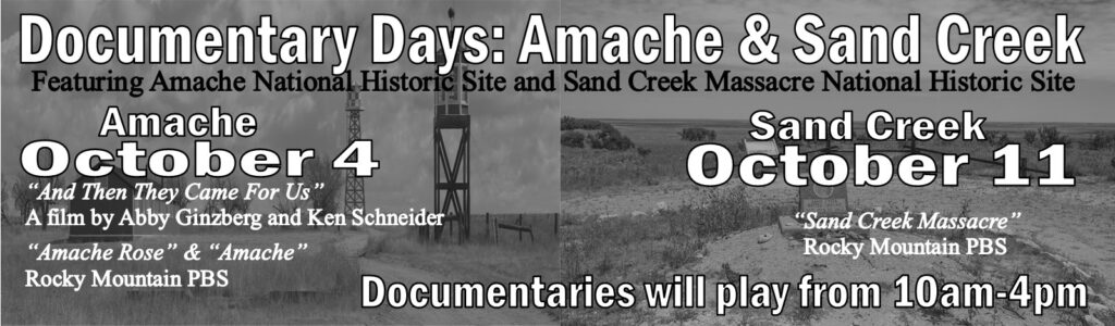 Documentary Days: Amache & Sand Creek, featuring Amache National Historic Site and Sand Creek Massacre National Historic Site. Amache Oct 4 features the documentaries called "And then they came for us", "Amache Rose" and "Amache." Sand Creek Oct. 11 features the documentary called "Sand Creek Massacre." Documentaries will be played from 10 a.. to 4 p.m. at the library.
