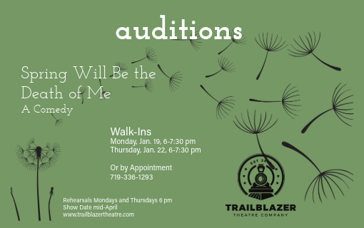 Jan. 19 and Jan 22, 6 to 7:30 p.m. Auditions for Spring Theatrical Show.